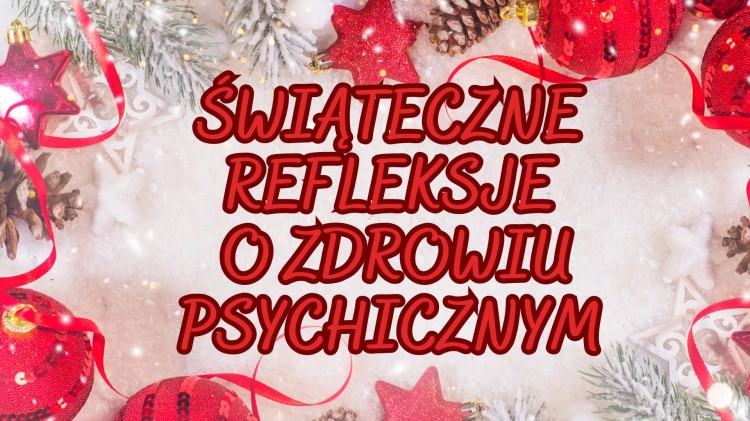 Świąteczne Refleksje o Zdrowiu Psychicznym.jpg