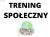 TRENING SPOŁECZNY.jpg