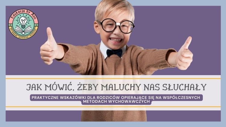 Jak mówić, żeby maluchy nas słuchały.jpg