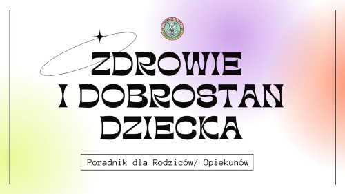 Zdrowie i dobrostan dziecka- poradnik dla rodziców bez znaku .jpg