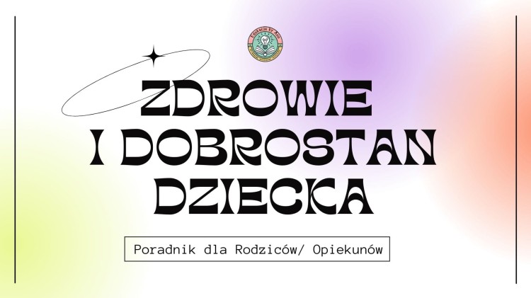 Zdrowie i dobrostan dziecka- poradnik dla rodziców bez znaku .jpg