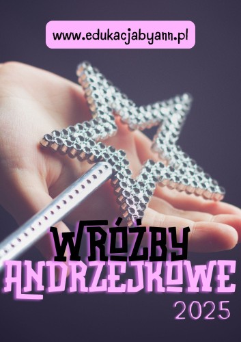 Wróżby andrzejkowe Edukacja by Ann 2025 (1).jpg