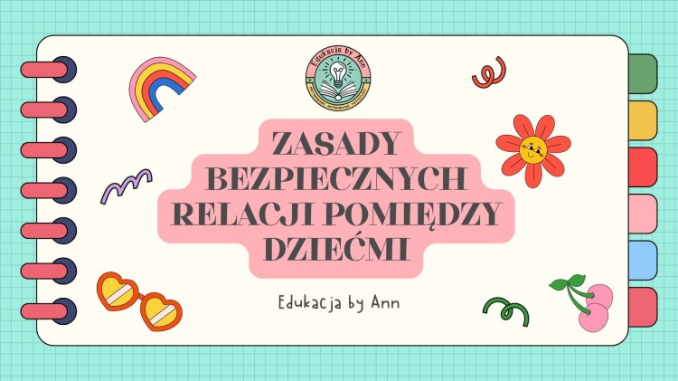 Zasady bezpiecznych relacji pomiędzy dziećmi.jpg